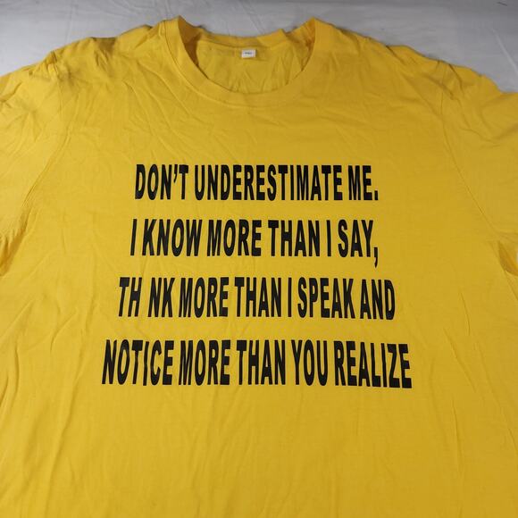 Unknown Other - Dont Underestimate Me Graphic Short Sleeve Crew Neck Shirt Mens Size 2XL Yellow